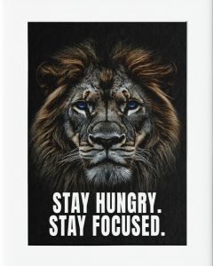 40x50cm Mounted Print Motivation : Lion - Stay Hungry