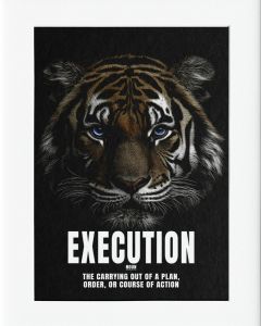 40x50cm Mounted Print Motivation  : Tiger - Execution