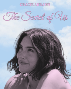 AG226 : 40x50cm Mounted Print : Gracie Abrams -The Secret of Us