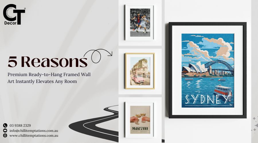 5 Reasons Premium Ready-to-Hang Framed Wall Art Instantly Elevates Any Room